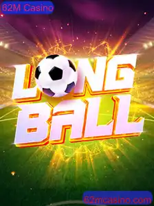 Explorando o Mundo de LongBall: Regras, Estratégias e Emoção no 62M Casino