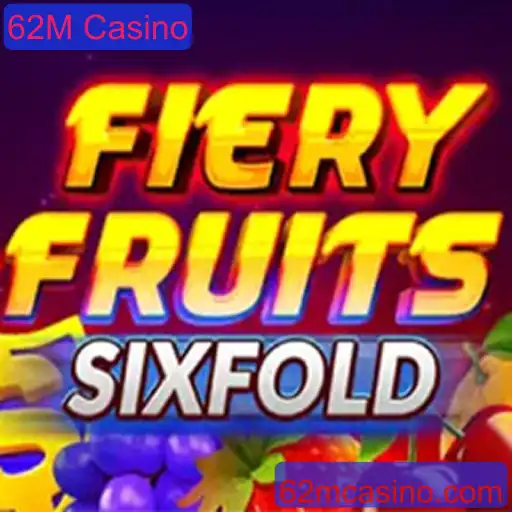 Explorando o Fascinante Mundo de FieryFruitsSixFold no 62M Casino